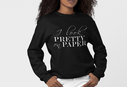 I Look Pretty On Paper Signature Sweatshirt (Black/White)